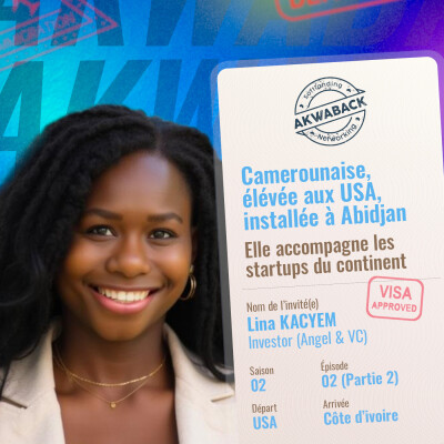 "It's now or never" avec Lina KACYEM - Akwaback S02E02 (Part 2) cover