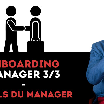 321 - Réussir sa prise de poste manager (3/3) cover