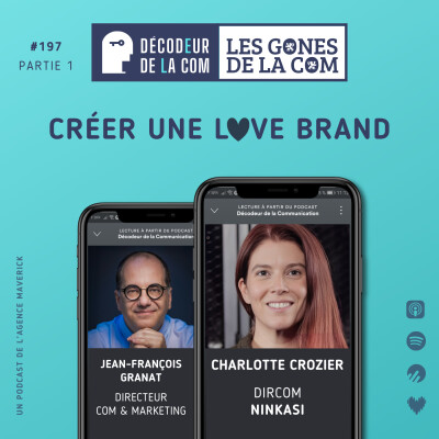 Créer une Love Brand | Charlotte Crozier, dircom de Ninkasi | Ep 197, les Gones de la Com cover