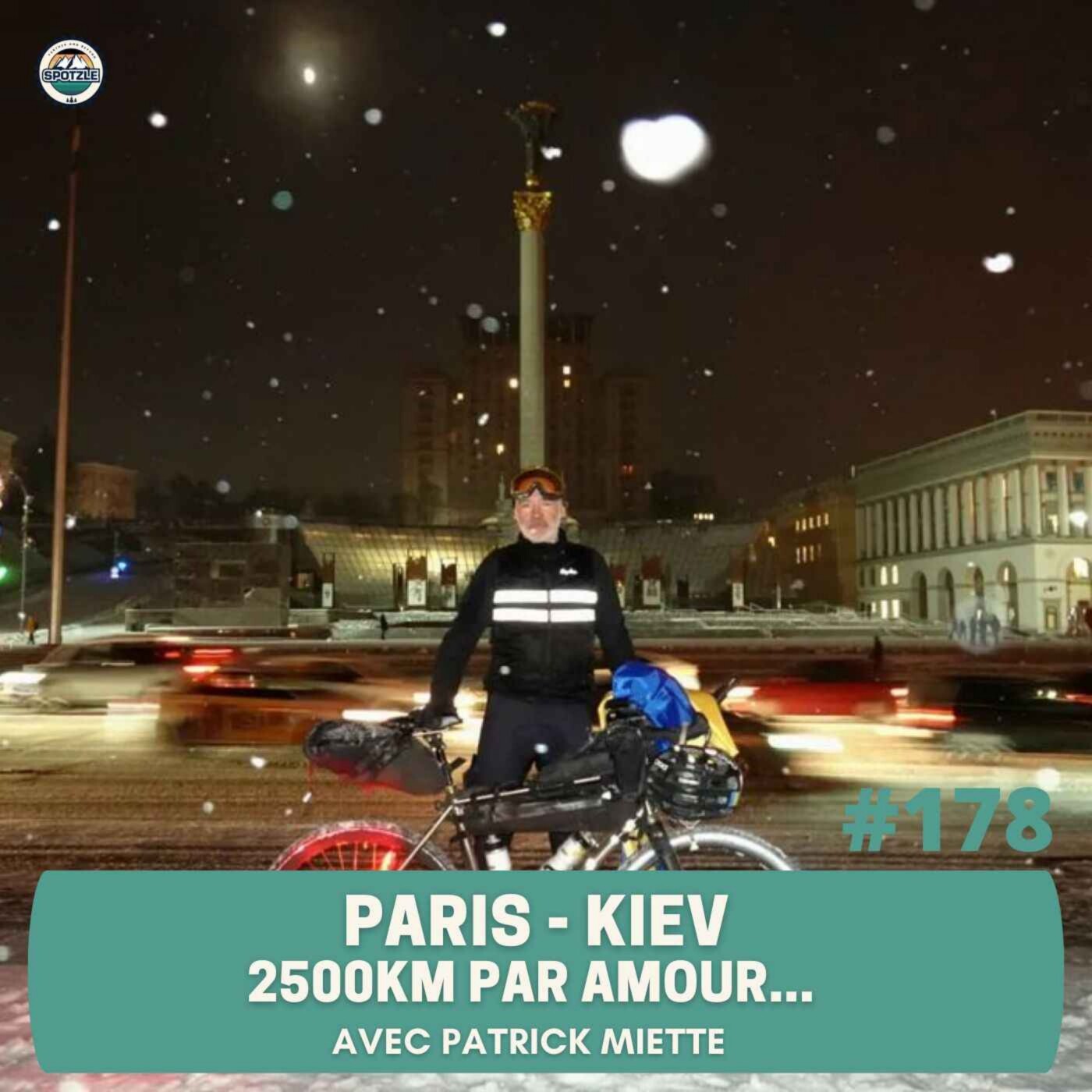 Episode 178 - Patrick Miette - Paris - Kiev en décembre par amour... episode artwork