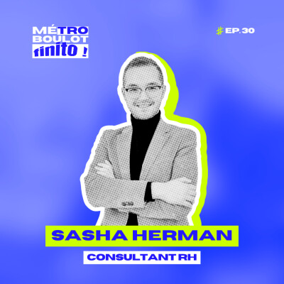 30. Ne pas avoir peur de s'écouter avec Sasha Herman, RH consultant cover
