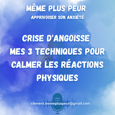 Crise d'angoisse : Mes 3 techniques pour calmer les réactions physiques cover