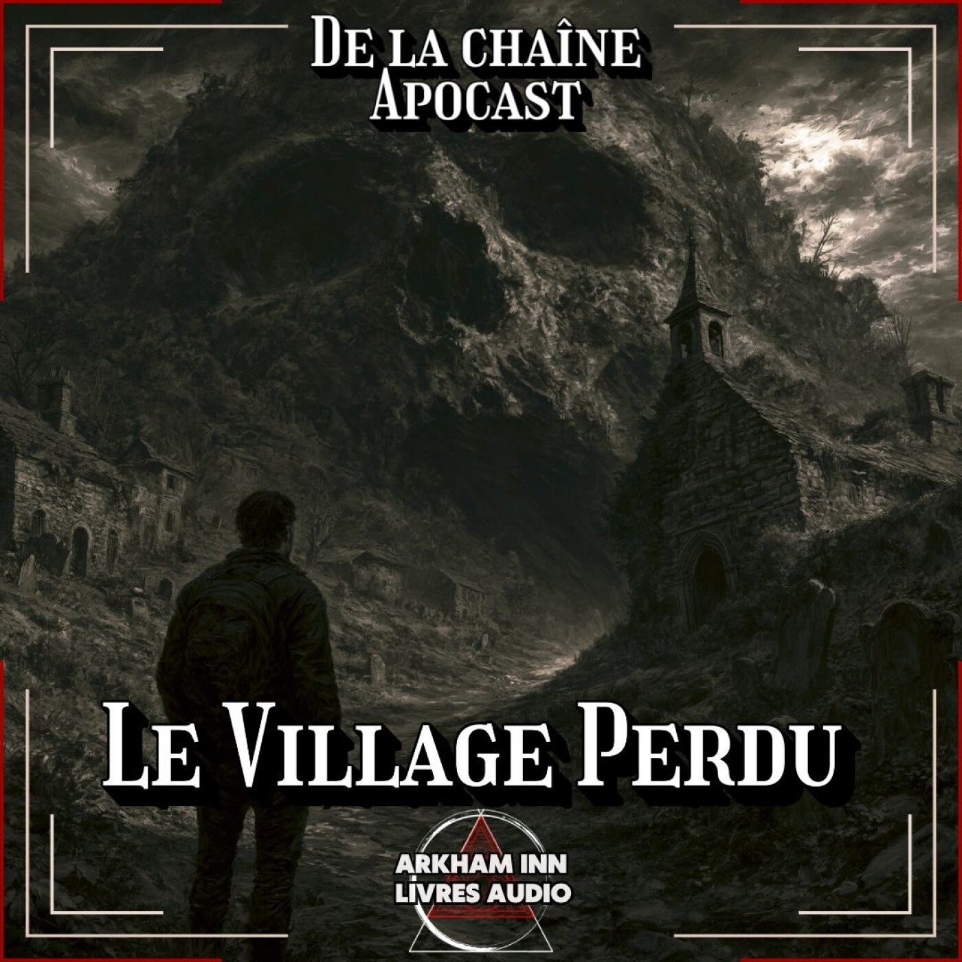 Le Village Perdu - de la chaîne Apocast