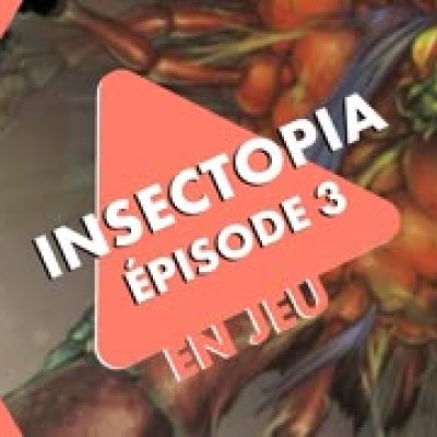 Insectopia, épisode 3/4 cover