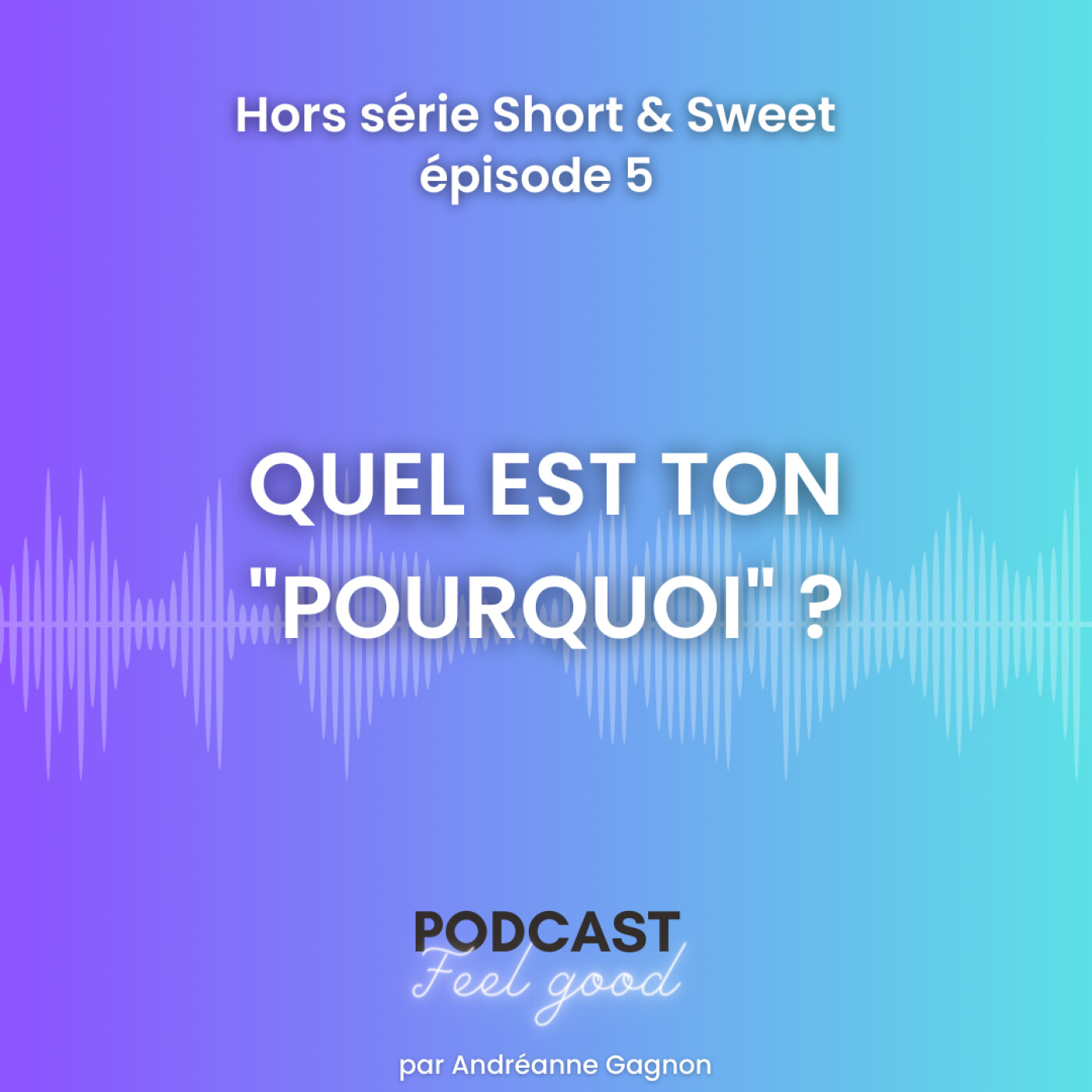 Le Podcast Feel Good
