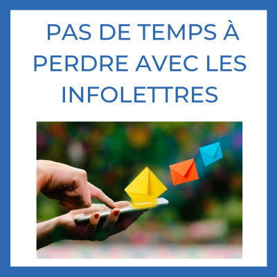 Pas de TEMPS ⏲️ à PERDRE avec les INFOLETTRES 📧 cover