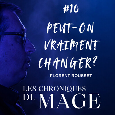 Peut-on vraiment changer ? - Chronique du Mage #10 cover