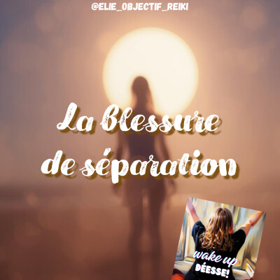 Souffres tu de la blessure de séparation? cover