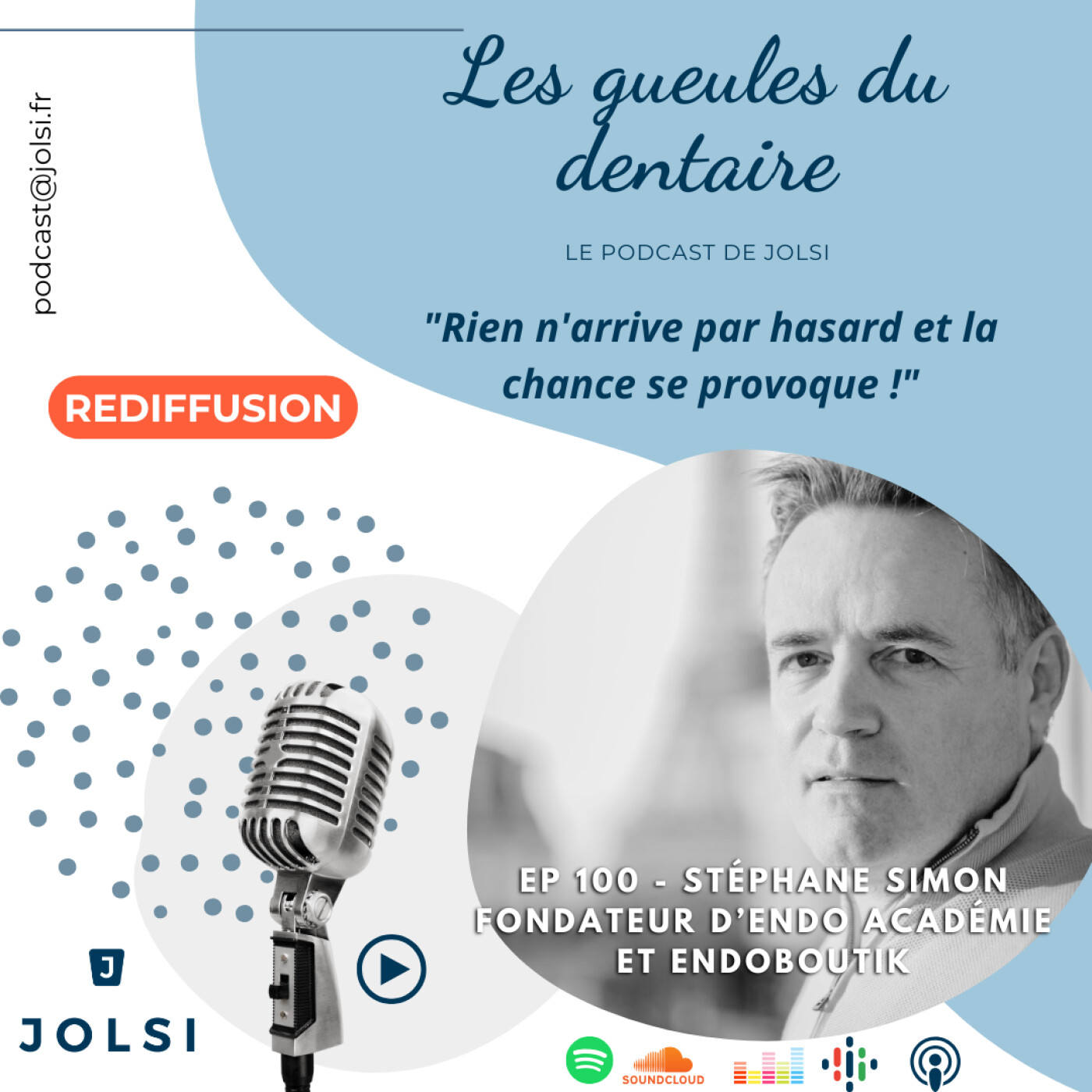 [REDIFUSSION] - Épisode 100 -  Stéphane SIMON : Endodontiste et entrepreneur