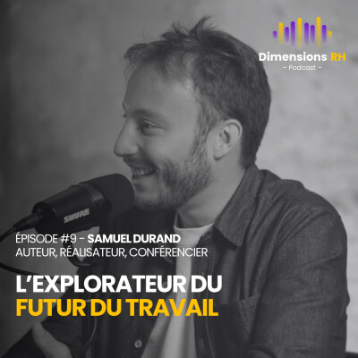 #9 - Samuel Durand - L'explorateur du futur du travail cover