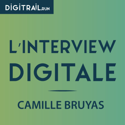 L'interview Digitale : Camille Bruyas cover