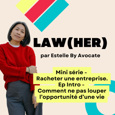 Mini série "Racheter une entreprise" - Ep Intro - Comment ne pas louper l'opportunité d'une vie? cover