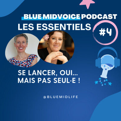 BLUE MIDVOICE ESSENTIEL 4 : MAUD ALAUX : SE LANCER OUI, MAIS PAS SEUL·E : LES CLES POUR ENTREPRENDRE cover