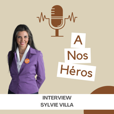 35. Sylvie Villa – Une femme d’exception qui a créé sa route sans concession cover