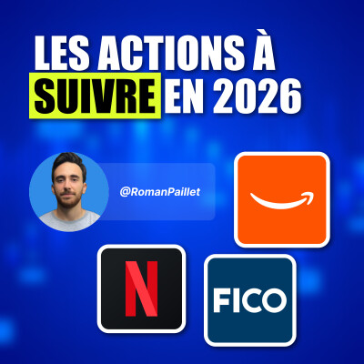 Amazon, Netflix, FICO… Nos Actions à Surveiller pour 2026 ! (FFP84) cover