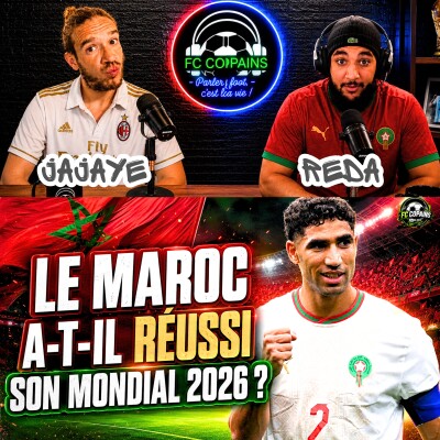 Débat Football Africain - Le Maroc a-t-il réussi son Mondial 2026 ? cover