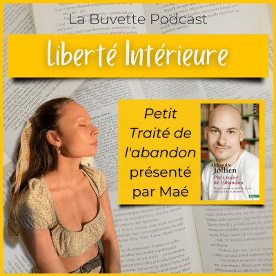 Liberté intérieure avec le Petit Traité de l’Abandon présenté par Maé cover