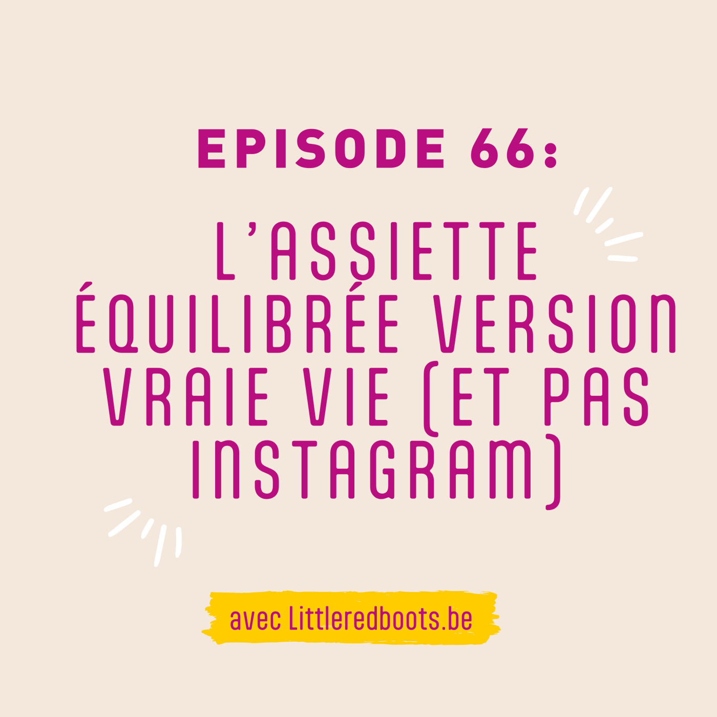 66 - L’assiette équilibrée version vraie vie (pas Instagram) episode artwork