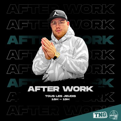 L'After Work de T'NG du jeudi 23 mars cover