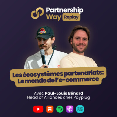 PW Legacy #03 - E-commerce : 85 % du revenu via les agences, avec Paul-Louis Bénard (Payplug) cover
