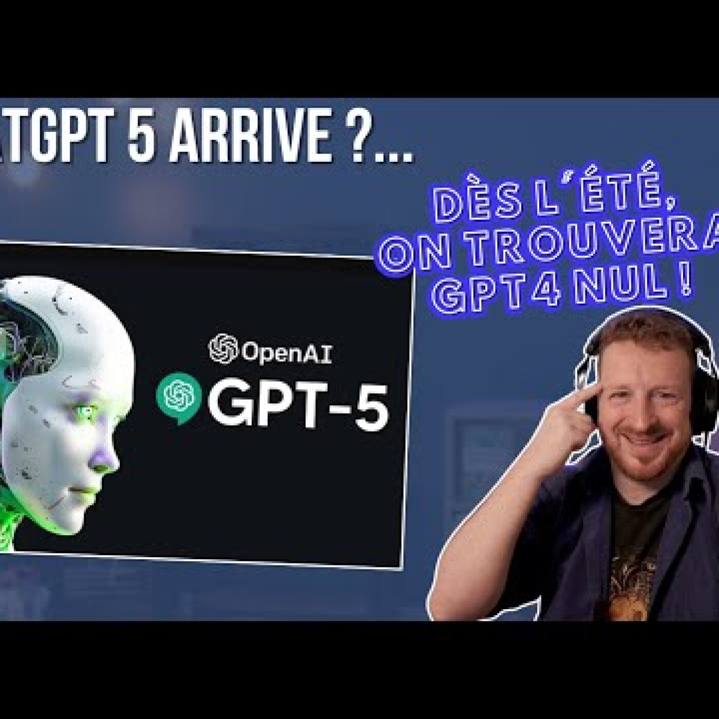 ChatGPT 5 arrive ?... : Dès l'été, on trouvera GPT4 nul ! episode artwork