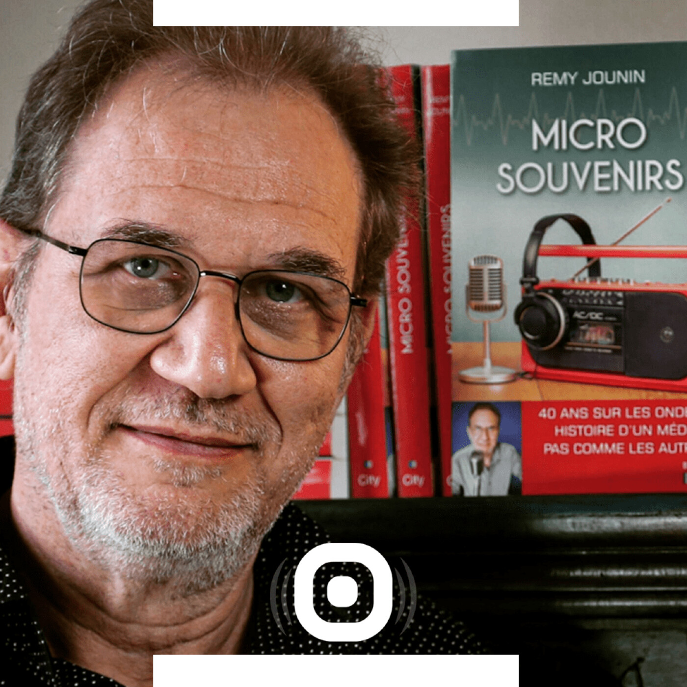 Rémy Jounin balaye ses 40 ans de radio dans son livre Micro-Souvenirs - 12 04 2022 - StereoChic Radio-Expat