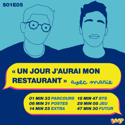 S01E05 - "Un jour j’aurai mon restaurant" avec Marie cover