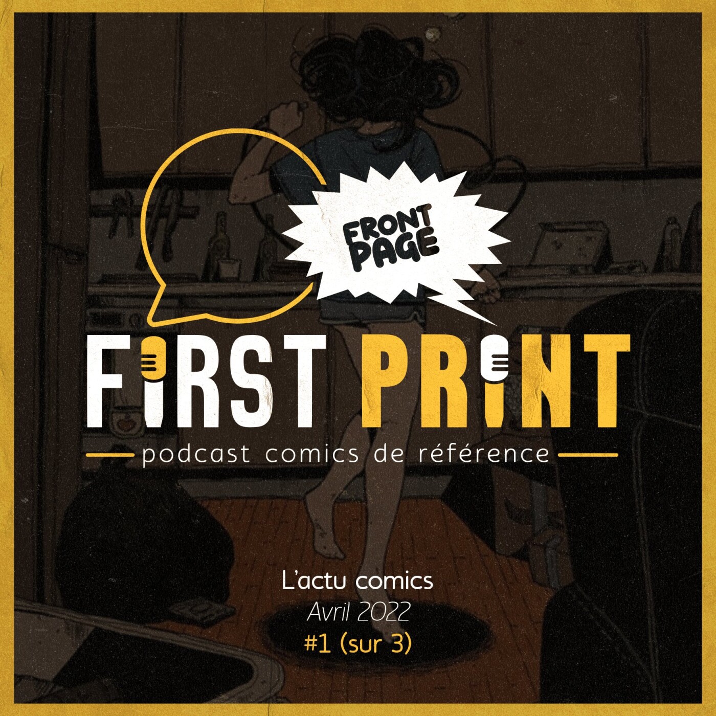 First Print - Votre podcast comics (& BD) préféré !