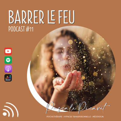 Podcast #11 Barrer le Feu cover