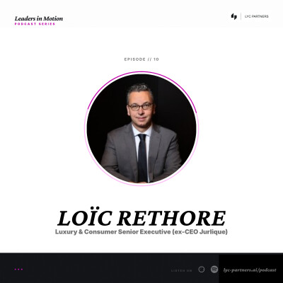 10. From Japan to Greater China to Australia: Cultural Agility and Omnichannel with Loïc Réthore cover