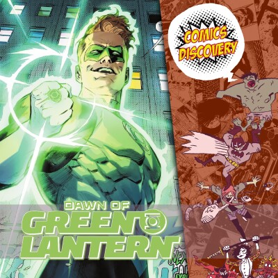 ComicsDiscovery S08E34 : Dawn Of Green Lantern cover