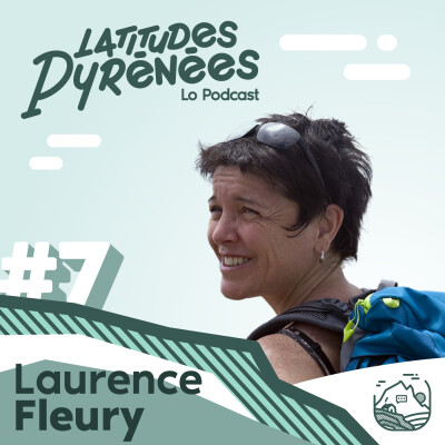 #7 - Laurence Fleury, réaliser des documentaires au coeur des montagnes cover