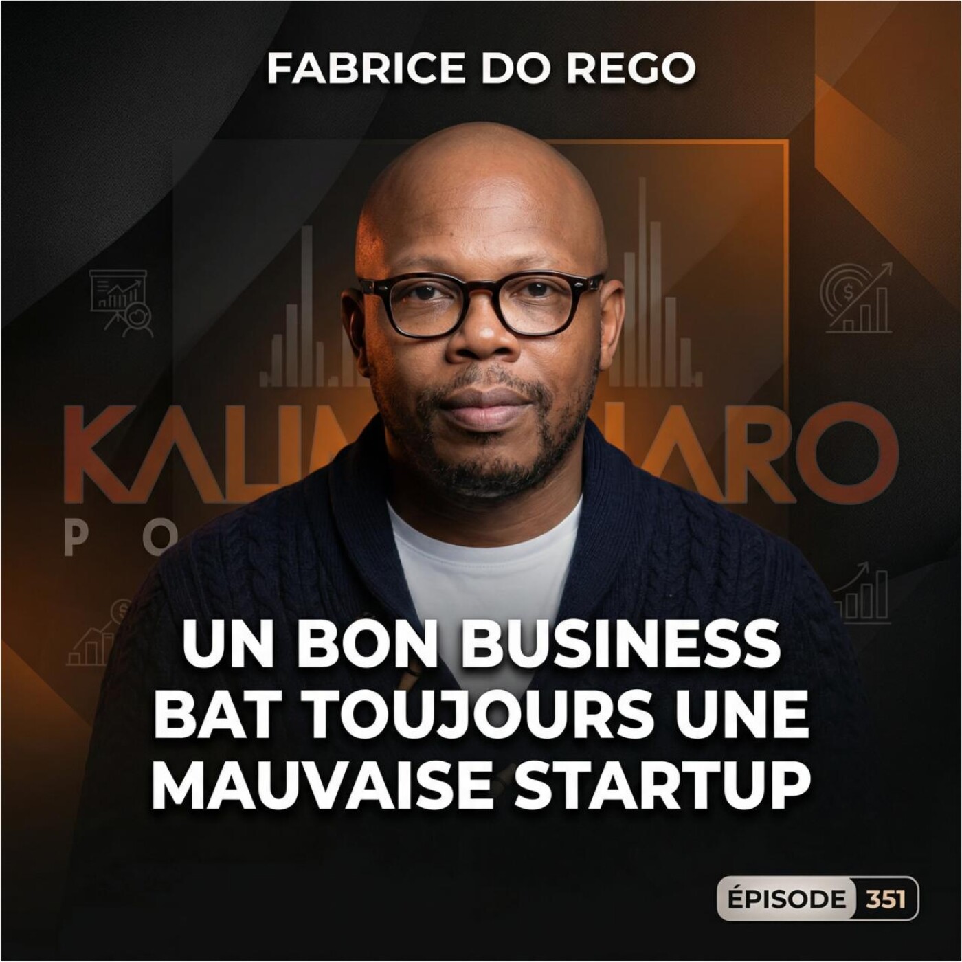 #351 STARTUP VS BUSINESS TRADITIONNEL, VRAI OU FAUX DÉBAT ? Fabrice do REGO