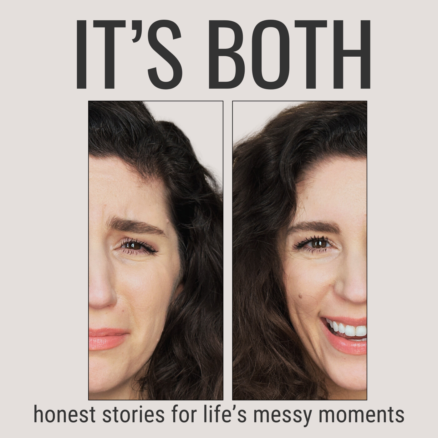 It\'s Both - Honest Stories For Life’s Messy Moments