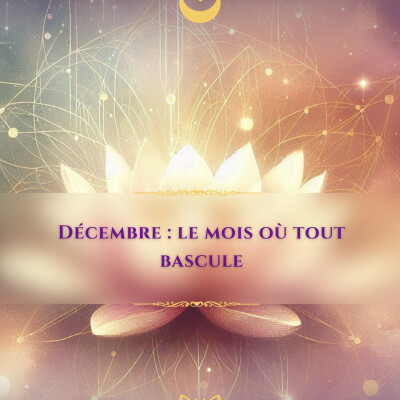 ⭐ Décembre : le mois où tout bascule — voici pourquoi 2026 commence déjà maintenant cover