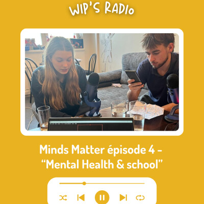 Minds Matter épisode 4 " Mental health and school" cover