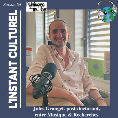 Jules Granget, post-doctorant dans l’Instant Culturel cover