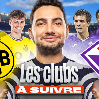 💥 Dortmund, Fiorentina, Santander... les clubs à suivre cette saison cover