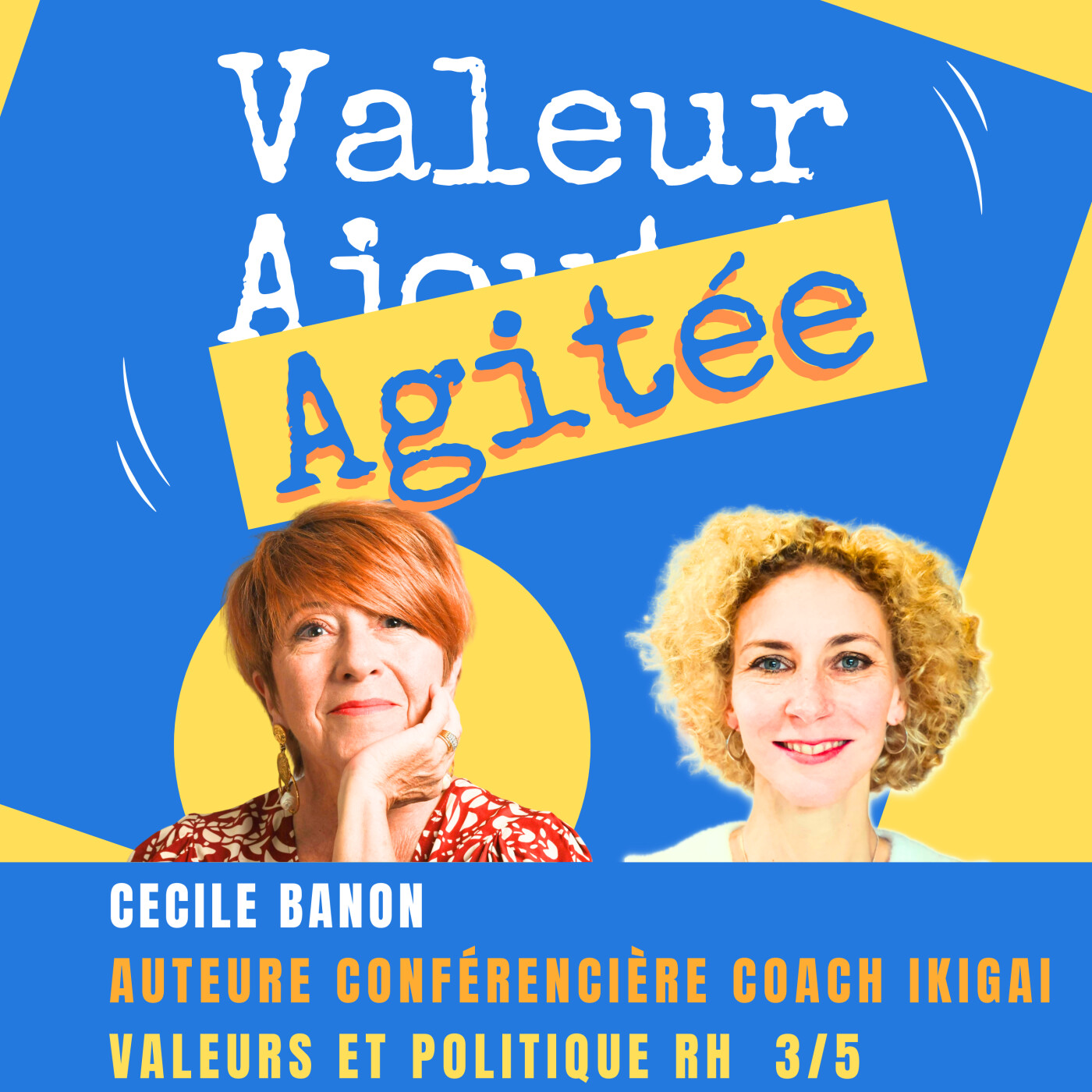 VALEUR AGITÉE, le 1er Podcast des Dirigeants, DRH et managers pour MIEUX VIVRE AU TRAVAIL !