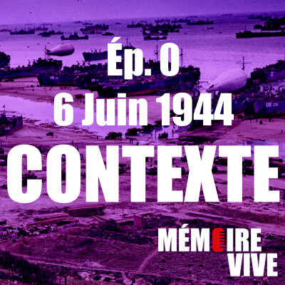 Le Jour J par ceux qui l'ont vécu - Ép. 0, Overlord, contexte cover