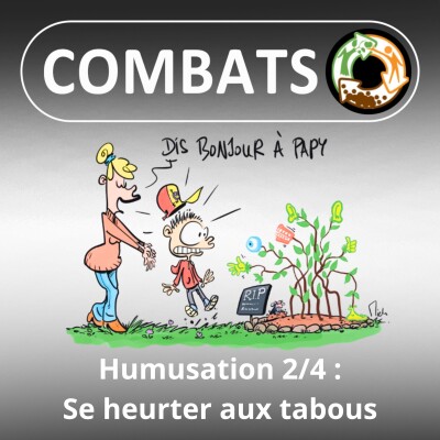 S03E14 Humusation 2/4 : Se heurter aux tabous (Francis Busigny) cover