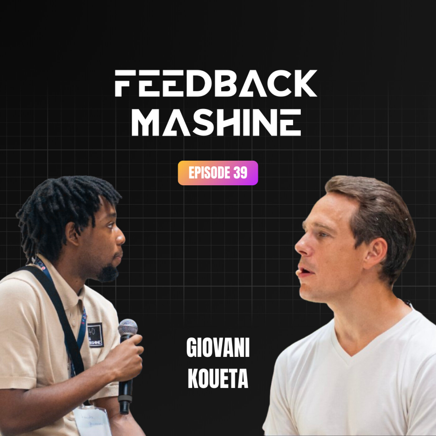 Feedback Mashine #1 - Giovani Koueta : fast-food : informer pour mieux orienter episode artwork