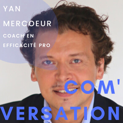 Pourquoi c'est important de savoir dire non ? Com'versation avec Yan Mercœur, coach en efficacité pro et perso cover