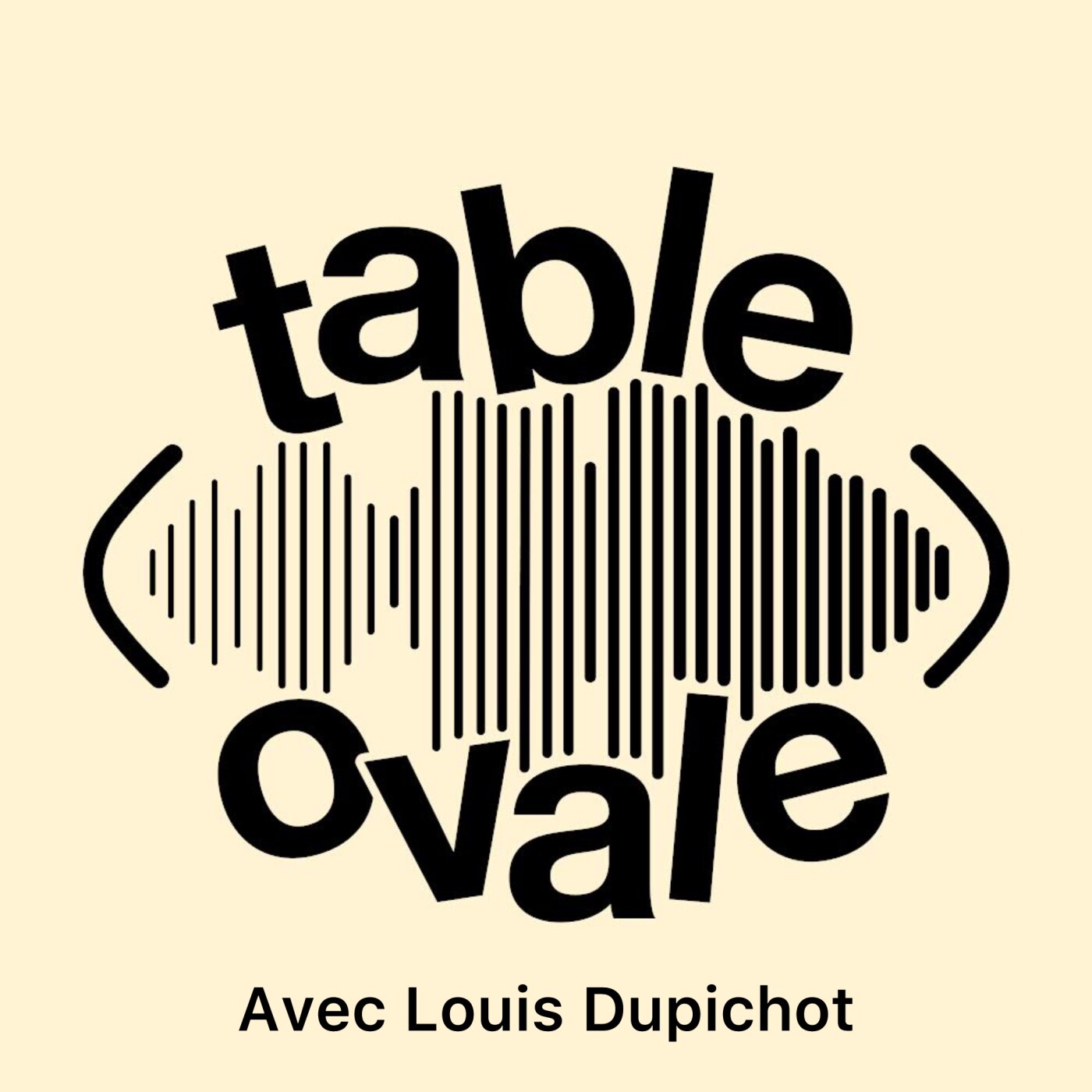 Table Ovale avec Louis Dupichot (S1 E15)