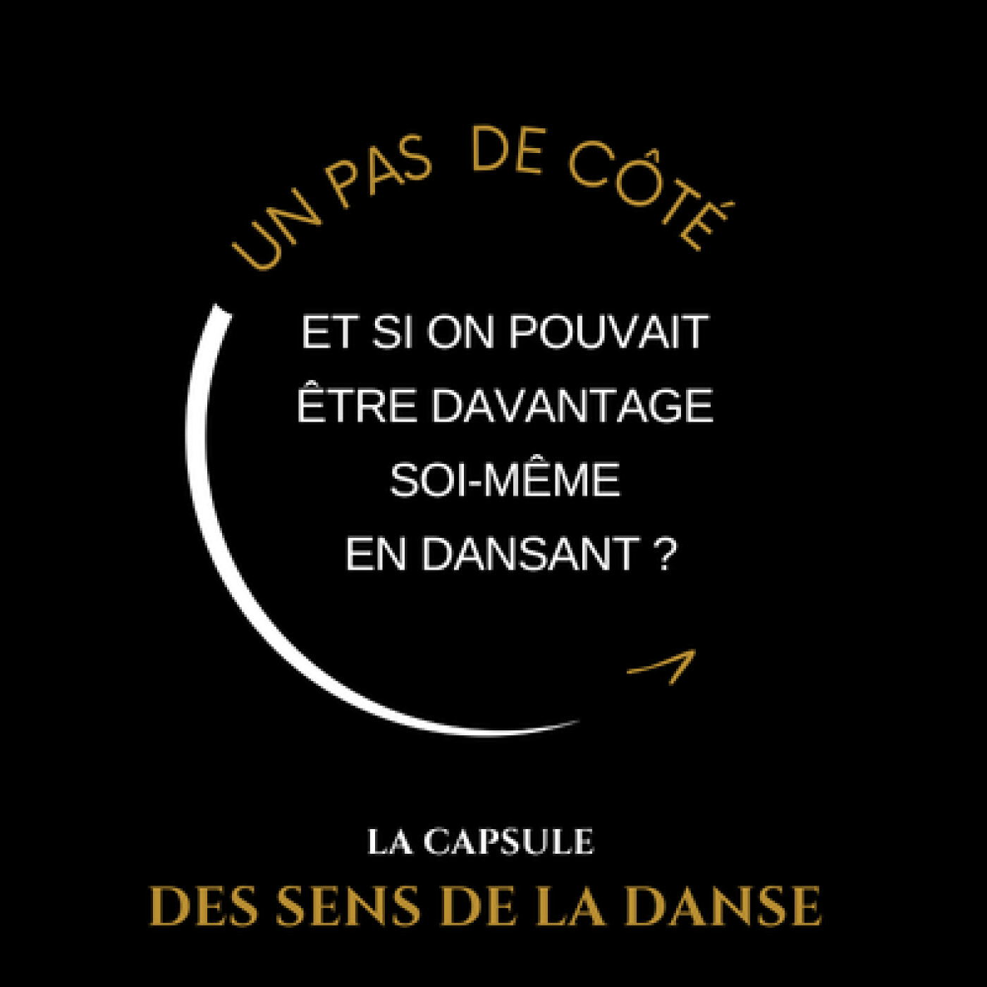 Un pas de côté — Et si on pouvait être davantage soi-même en dansant ?