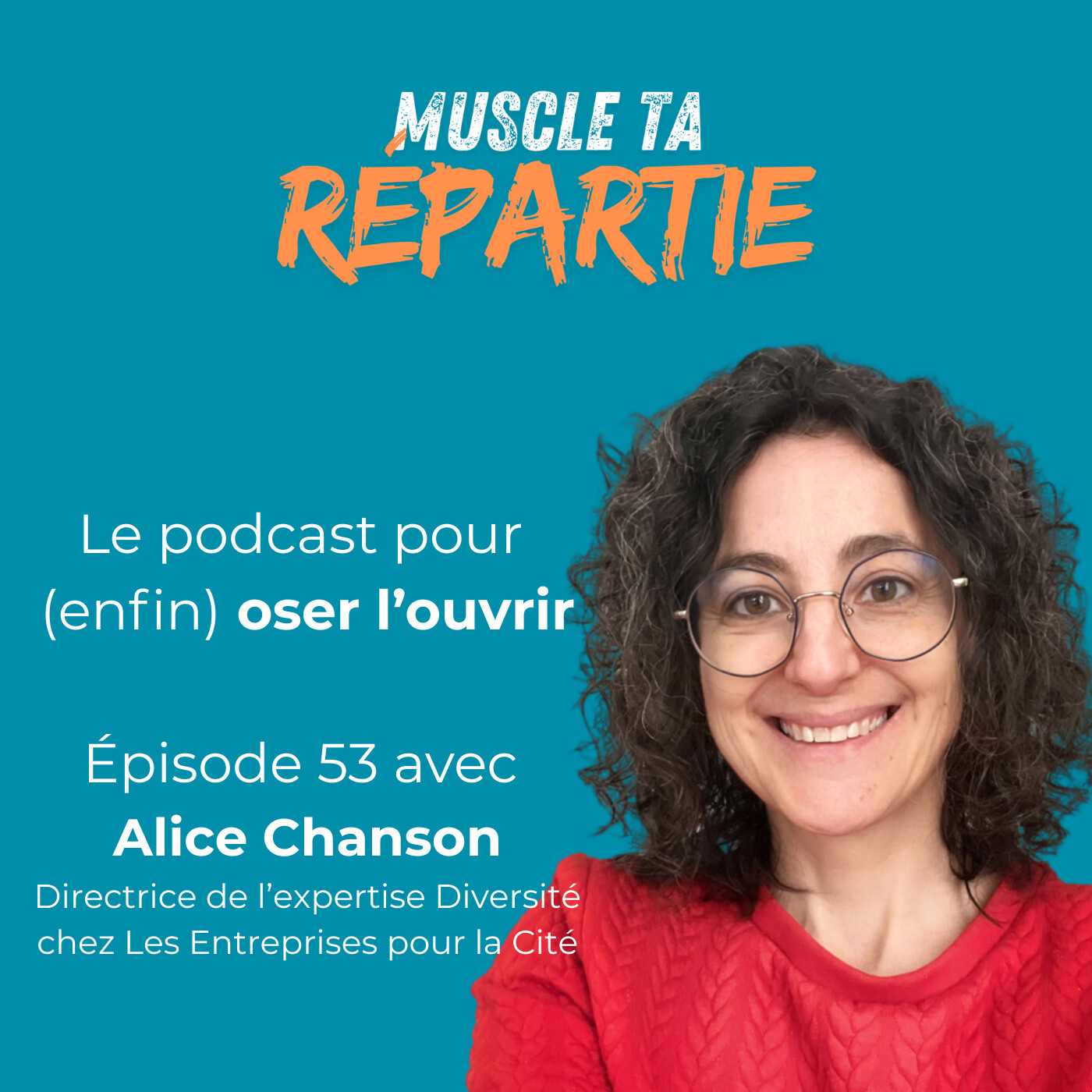 #53 - « On ne peut plus rien dire » : Comment recréer un dialogue serein au travail ? avec Alice Chanson
