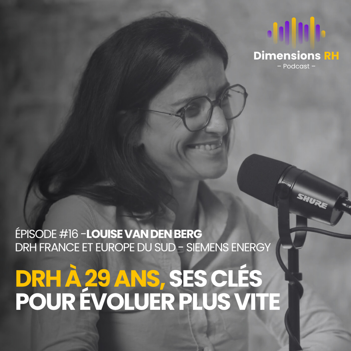 #16 -Louise Van Den Berg - DRH à 29 ans, ses clés pour évoluer plus vite episode artwork