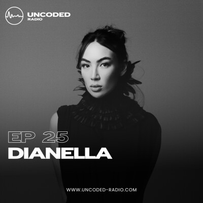 EP25 — Uncoded Radio presents Switch Code: Podcast DJ — Dianella [Indie Dance & Melodic Techno] cover