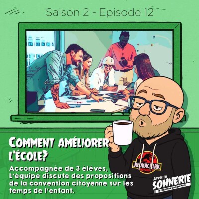 Comment améliorer l'école? - partie 1 - La convention citoyenne cover