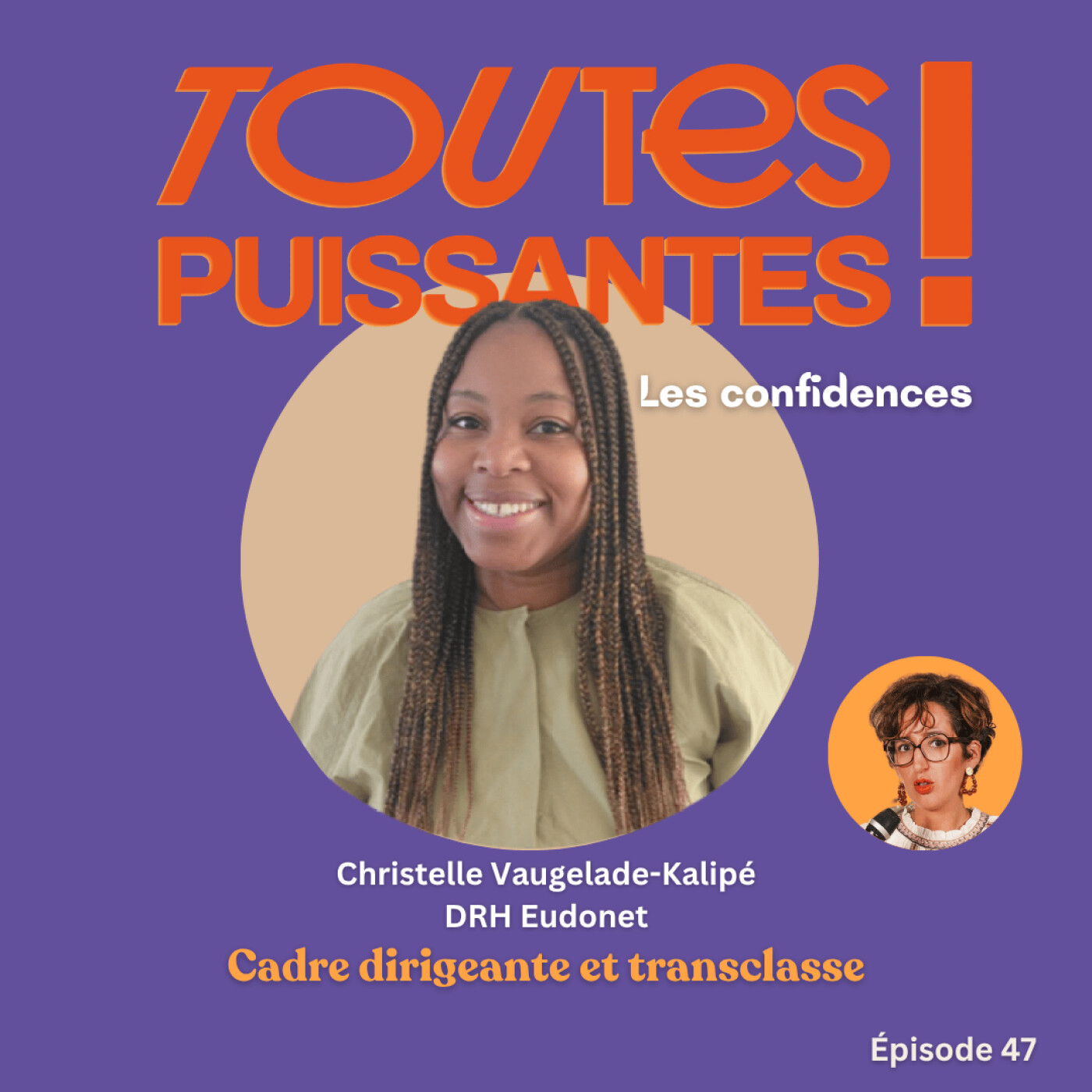 47 - Cadre dirigeante et transclasse avec Christelle Vaugelade Kalipé